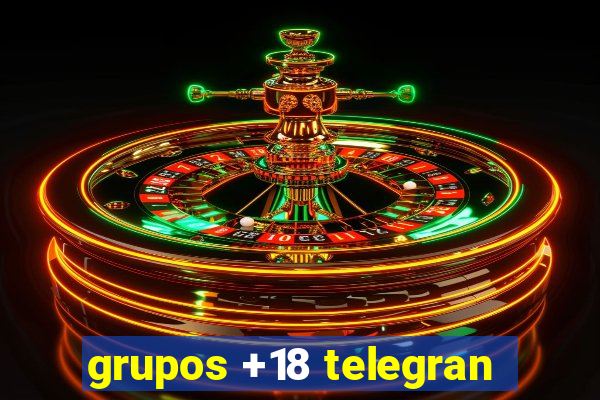 grupos +18 telegran